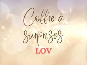 coffre a surprises lov